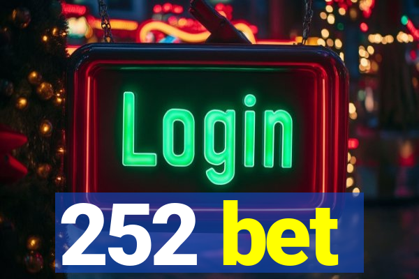 252 bet